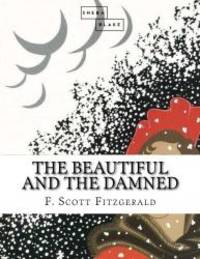 The Beautiful and the Damned by F. Scott Fitzgerald - 2017-06-14