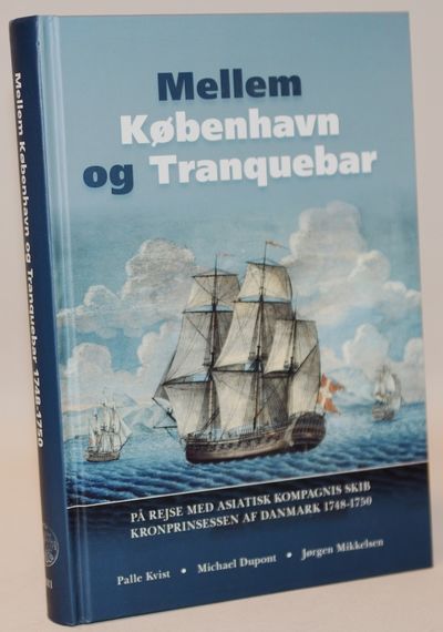 Mellem København og Tranquebar - På rejse med…