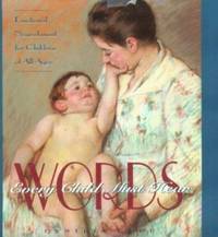 Words Every Child Must Hear : Emotional Nourishment for Children of All Ages