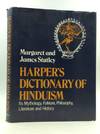 HARPER'S DICTIONARY OF HINDUISM: Its Mythology, Folklore, Philosophy, Literature, and History
