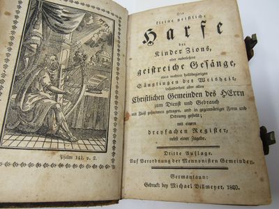 Die Kleine Geistliche Harfe Der Kinder Zions, oder auserlesene geistreiche Gesänge, allen wahren heilsbegierigen Säuglingen der Weissheit, insonderheit aber allen Christlichen Gemeinden des Herrn zum Dienst und Gebrauch