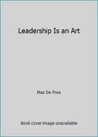 Leadership Is an Art
