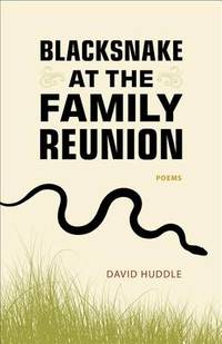 Blacksnake at the Family Reunion: Poems