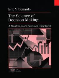 The Science of Decision Making: A Problem-Based Introduction Using Excel