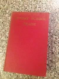 Sunday School Praise: Music Edition de Publisher: Sunday School Union, - 1958-01-01