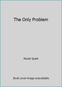The Only Problem