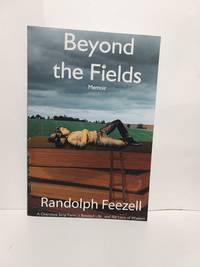cover of Beyond the Fields: A Cherokee Strip Farm, a Baseball Life and the Love of Wisdom