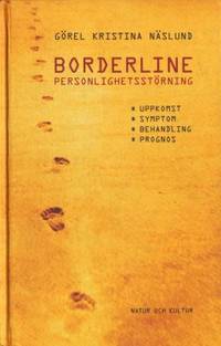 Borderline personlighetsstörning. Uppkomst,…
