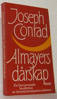 Almayers dårskap. Översättning av Vera och Stig…