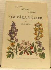 Nöjsamt, sällsamt,nyttosamt om våra växter.