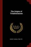 The Origins Of Totalitarianism