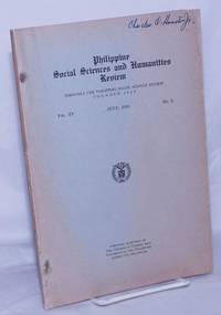 Philippine Social Sciences and Humanities Review; Formerly the Philippine Social Science Review Founded 1929. Volume XV June 1950 Number 2 by Zafra, Nicolas, editor - 1950