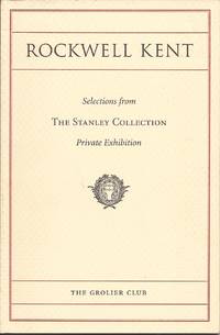 image of Rediscovering Rockwell Kent: Books, Graphics, and Decorative Arts; Selections from the Collection of Eliot H Stanley