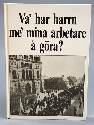 Va' har harrn me' mina arbetare å göra? Om…