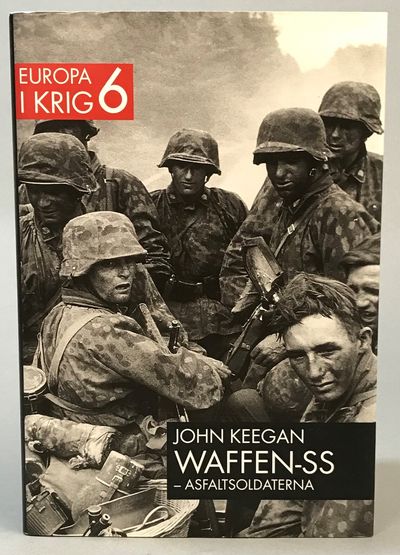 Waffen-SS, asfaltsoldaterna. [Utg. av] Albert…
