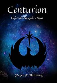 Centurion: Before the Smuggler's court