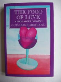 image of The Food of Love - A Book About Cooking