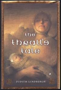 The Thrall&#039;s Tale by Lindbergh, Judith - 2006