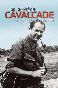 An American Adventure : From Early Aviation Through Three Wars to the White House