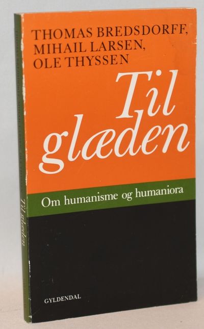 Til glæden - om humanisme og humaniora.