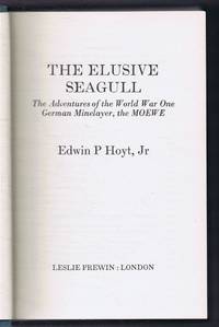 cover of The Elusive Seagull, The Adventures of World War One German Minelayer, the MOEWE
