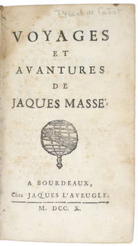 Voyages et Avantures de Jaques MassÃ©. by [Tyssot de Patot, Simon] - 1710 [= 1714-1717].