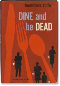 Dine and Be Dead (First Edition)