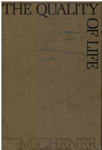 The Quality of Life (In Slipcase) by Michener, James A - 1970