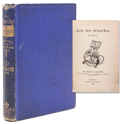 Boston: Roberts Brothers, 1872. First edition. Illus. 215pp. 16mo. Blue cloth, spine stamped in gilt...