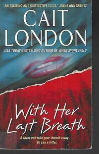 With Her Last Breath by Cait London - Paperback - 2003-06-01 - from Vada's Book Store (SKU: 1901270015)