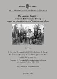 Du terrain à l’archive: Les archives de folklore et d’ethnologie en tant que pôles de...