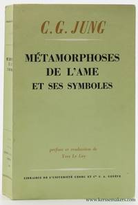 Métamorphoses de l'ame et ses symboles. Analyse des prodromes d'une schizophrénie. Avec 300...