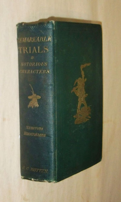 The Book of Remarkable Trials and Notorious Characters.