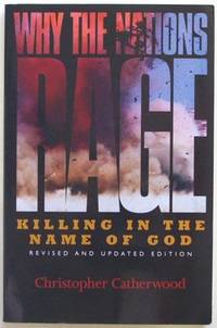 Why the Nations Rage: Killing in the Name of God.