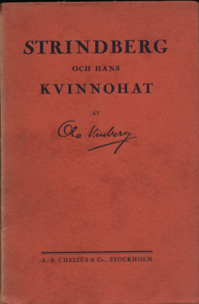 AUGUST STRINDBERG OCH HANS KVINNOHAT.