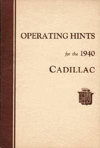 CADILLAC. Operating Hints for the 1940.