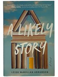 A Likely Story: A Novel