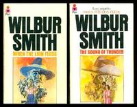 WHEN THE LION FEEDS - with the sequel - THE SOUND OF THUNDER - Sean Courtney by Smith, Wilbur - 1980