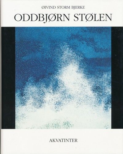 Oddbjørn Stølen. Akvatinter