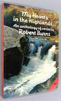 cover of My Heart's in the Highlands: An Anthology of Verse By Robert Burns
