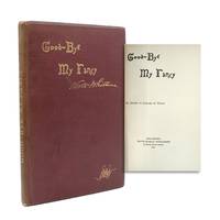 Good-Bye My Fancy: 2d Annex to Leaves of Grass