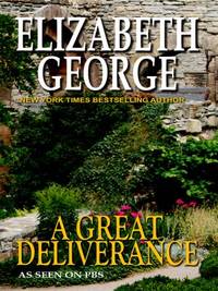 A Great Deliverance by Elizabeth George - 2009