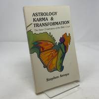 Astrology, Karma and Transformation: The Inner Dimensions of the Birth Chart