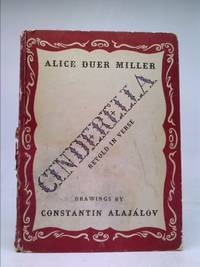 Cinderella, by Alice Duer Miller - Hardcover - 1943 - from ThriftBooks (SKU: 1224791730)