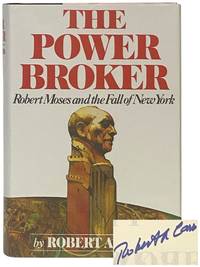 The Power Broker: Robert Moses and the Fall of New York