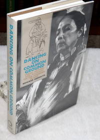 Dancing on Common Ground:  Tribal Cultures and Alliances on the Southern Plains