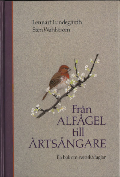 FRÅN ALFÅGEL TILL ÄRTSÅNGARE.