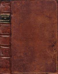 cover of A Relation of the Missions of Paraguay. Wrote originally in Italian, by Mr. Muratori, and now done into English from the French translation