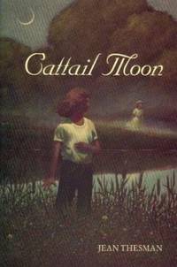 Cattail Moon by Jean Thesman - 1994