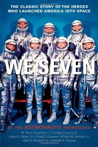 We Seven: By the Astronauts Themselves